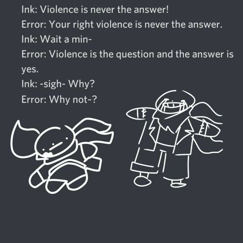 Ink and Error and Violence