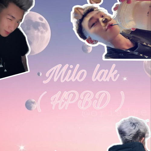 MIXSET MILO LAK #2 - H1EPTRAN (HPBD TO ME )