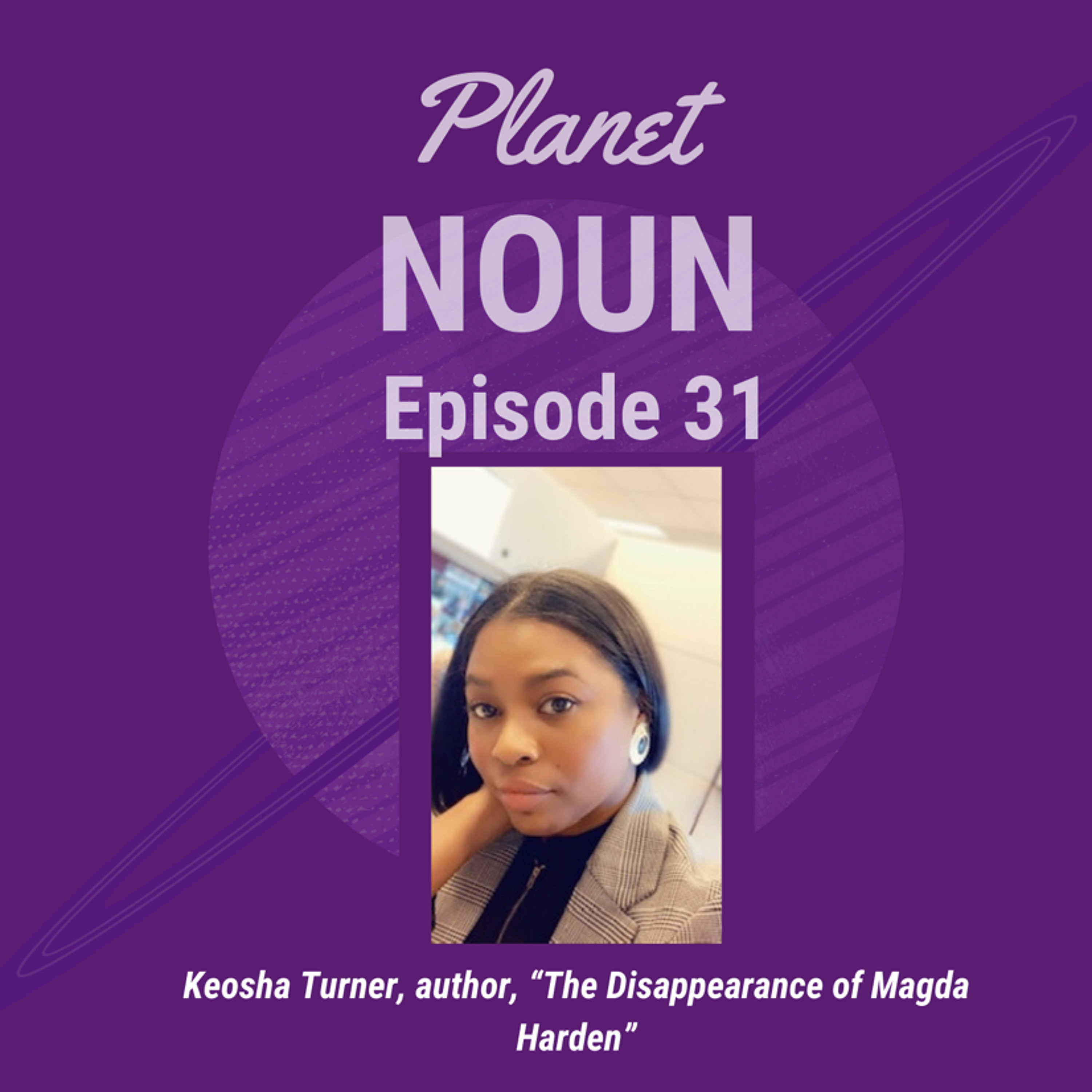 EPISODE 31—Leaving all the dreams on the table with words featuring author Keosha Turner episode artwork
