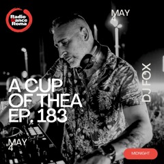 A Cup Of Thea Episode 183 With Dj Fox