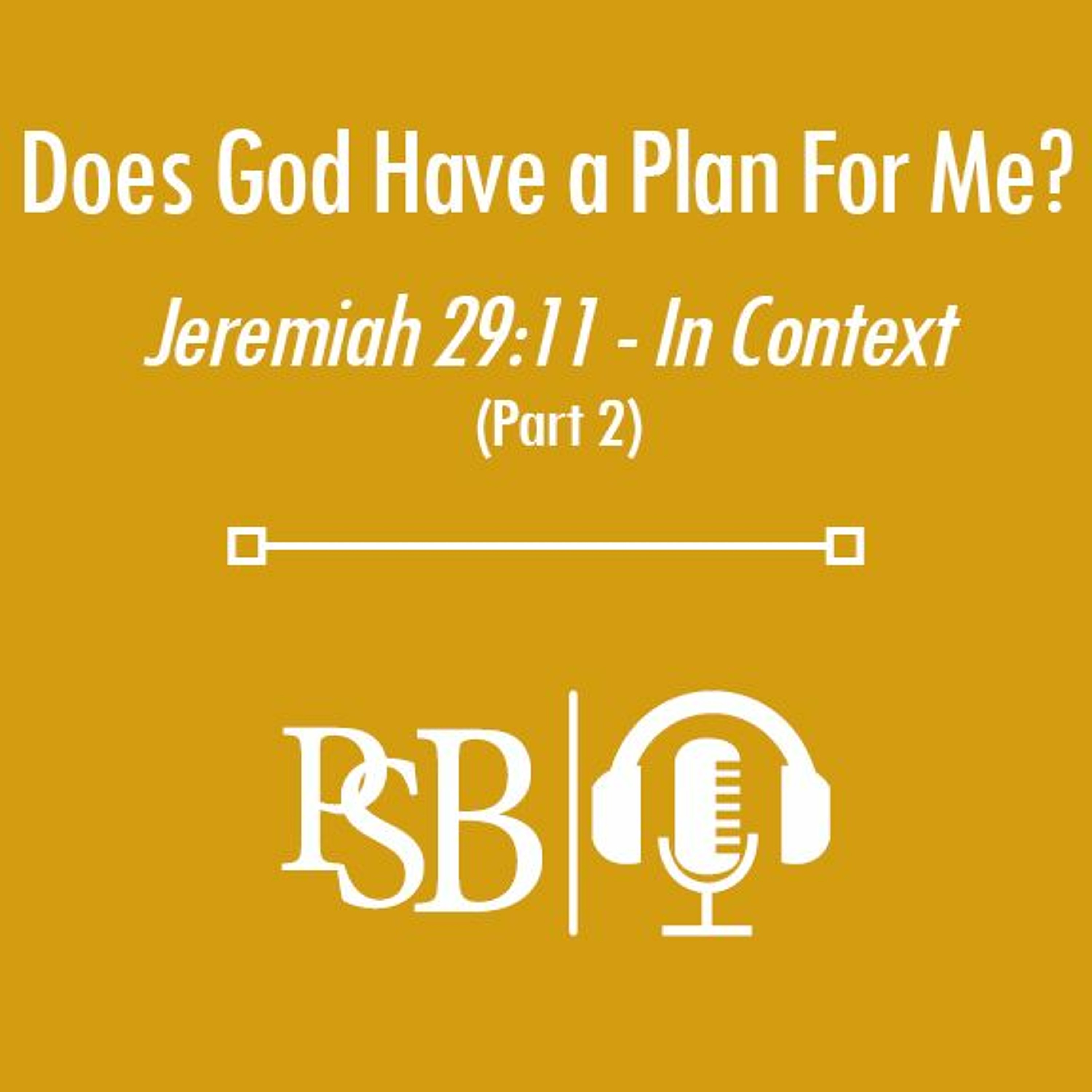 099 | Does God Have a Plan For Me? Part 2 of 2 (with Jon Paa) episode artwork