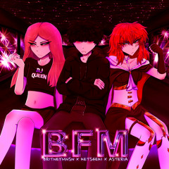 BFM (Slowed & Reverbed) [feat. asteria, kets4eki & Britney Manson]