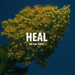 Heal ft. Moeha