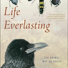 [PDF⚡READ❤ONLINE] Life Everlasting: The Animal Way of Death