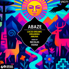Abaze - Lucid Dreams (Nicolas Viana Extended Remix) [Univack]
