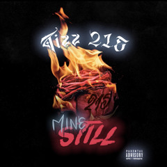 Tizz215 - Mine Still (remix)