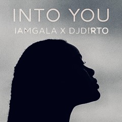 INTO ME - IAMGALA & DJDIRTO