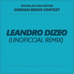Nicholas Van Orton - Oseram (Leandro Dizeo Unofficial Remix)