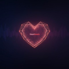 Heartbeats