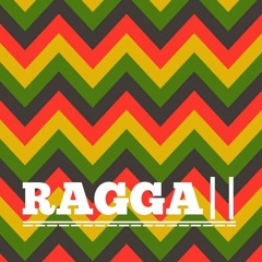 Ragga II x @BHXGGI