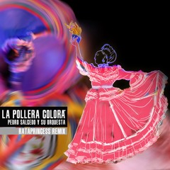 La Pollera Colorá - Pedro Salcedo y su Orquesta (Rataprincess Edit)