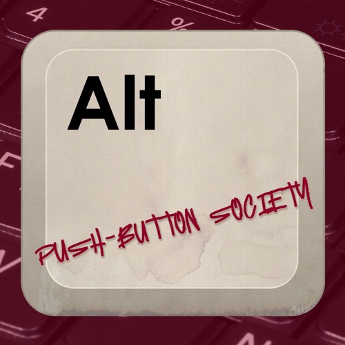 ALT - Push-button Society (2024)