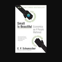 [READ] ✨ Small Is Beautiful: Economics as if People Mattered (Harper Perennial Modern Thought) get
