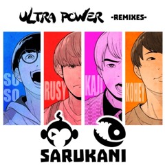 SARUKANI - ULTRA POWER (4* Remix)