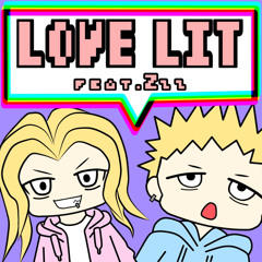 Love Lit (ft Zzz)