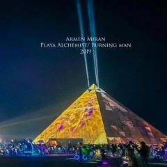 Armen Miran @ Playa Alchemist - Burning Man 2019