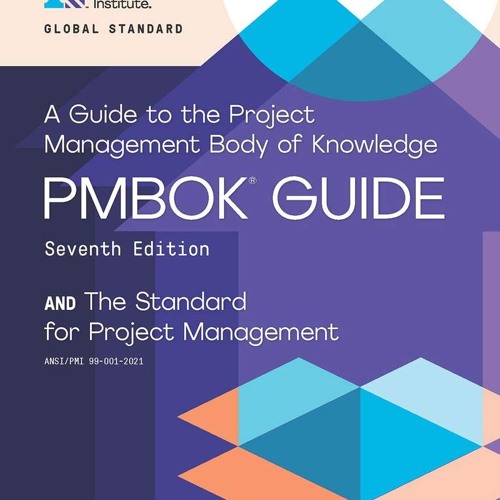 A Guide to the Project Management Body of Knowledge (PMBOK® Guide) – Seventh Edition and The Stand