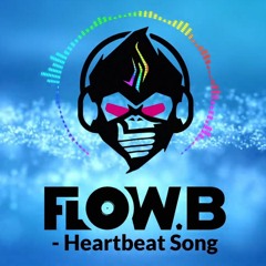 Flow B - Heartbeat Song [Drum And Bass]