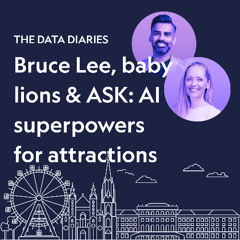 Bruce Lee, baby lions & ASK: AI superpowers for attractions