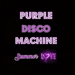Purple Disco Machine July 2020 Mix 💜( New🌟 / Rare💎/ Classic💗 Remixes🎧 ) 💜Summer Love💜