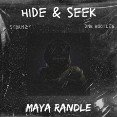Hide & Seek - Stormzy (Maya Randle Bootleg)