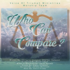 Who Can Compare(feat VOTM Worship Team)