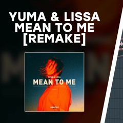 Yuma - Mean To Me [Remake] **FREE DOWNLOAD**