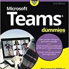 [^PDF]-Read Microsoft Teams For Dummies $BOOK^