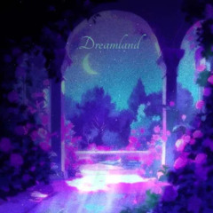 dreamland