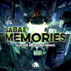 Sabai - Memories (Glichie & Jaylee Remix)