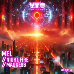 MEL ’Night On Fire’ [VTO Records]