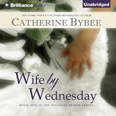 [Read] [EPUB KINDLE PDF EBOOK] Wife by Wednesday: Weekday Brides, Book 1 by  Catherin