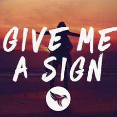 Give Me A Sign  - Final Beat