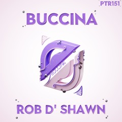 Rob D'Shawn - Buccina