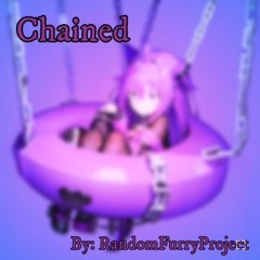 Chained (A girl trapped and her next love) - RandomFurryProject