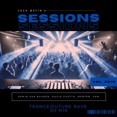 Trance & Future Rave DJ Mix 2025 | Armin van Buuren, David Guetta, MORTEN | Sessions #019