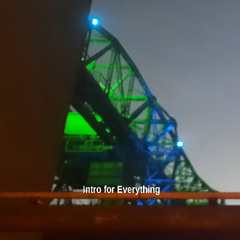 Intro for Everything