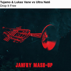 Tujamo & Lukas Vane vs Ultra Naté - Drop It Free (janfry MashUp)
