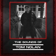 THE SOUNDS OF: TOM NOLAN