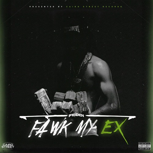 Feddi - Fawk My Ex