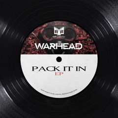 Warhead 'Pack It In' [Sub-liminal Recordings]