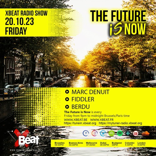 Fiddler // The Future is Now Podcast Mix 20.10.23 On Xbeat  Radio Station