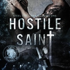 Pdf Hostile Saint: A Dark, MC Romance (Steel Stallions MC Book