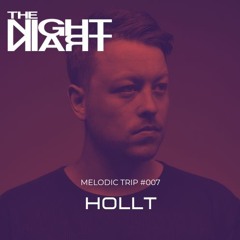 Hollt | Melodic Trips #007