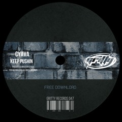Cyava - Keep Pushin [GR047]