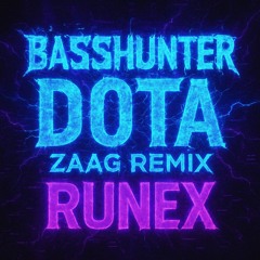 DotA by Basshunter - Runex ZAAG Remix