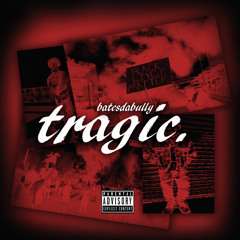 Tragic