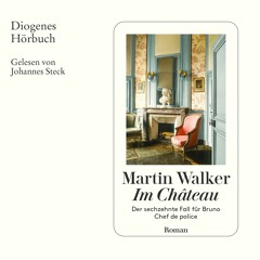 Martin Walker, Im Château. Diogenes Hörbuch 978-3-257-69569-4