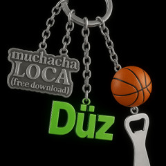 Muchacha Loca (FREE DOWNLOAD)
