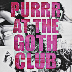 Slayyyter - Purrr ft. Azealia Banks (At The Goth Club Remix)